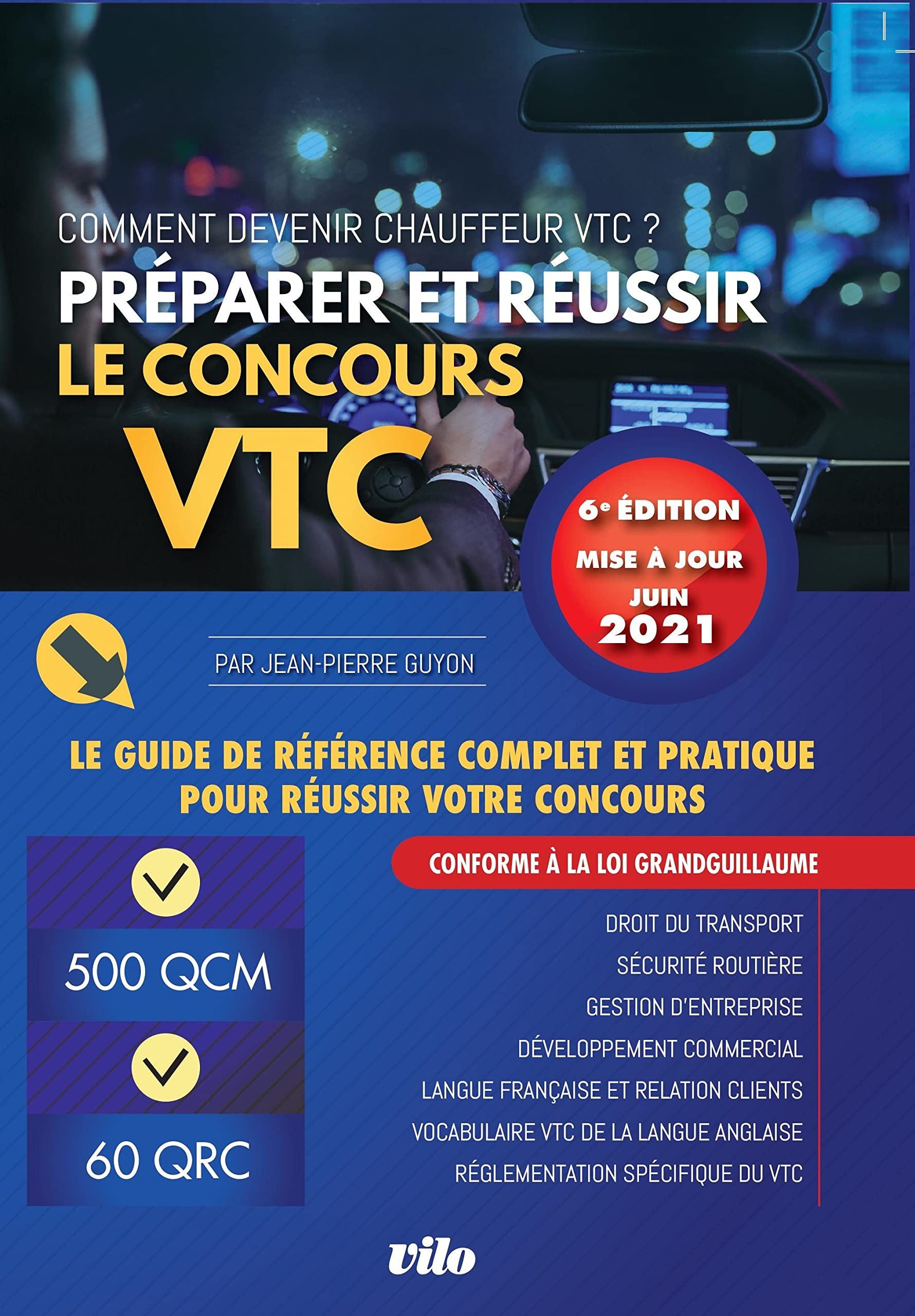 Préparer et réussir le concours VTC : comment devenir chauffeur VTC ? : le guide de référence comple