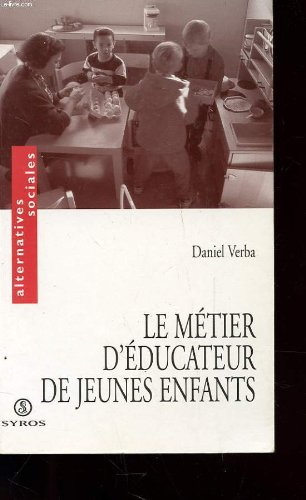 Le métier d'éducateur de jeunes enfants