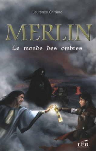 Merlin, Tome 3 : Le monde des ombres