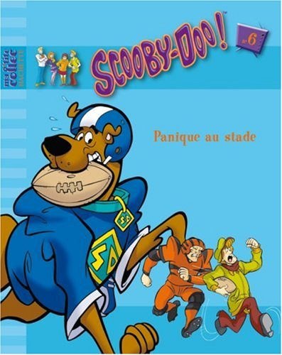Scooby-Doo !. Vol. 6. Panique au stade