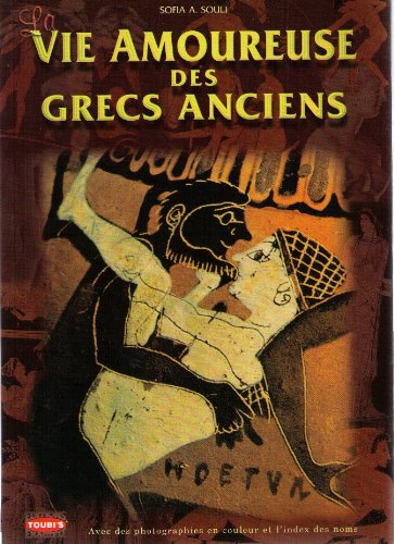 vie amoureuse des grecs anciens (la)