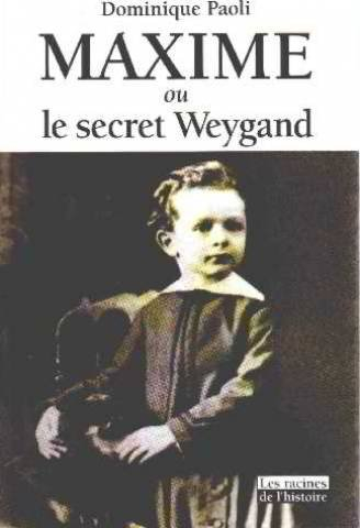 maxime ou le secret weygand