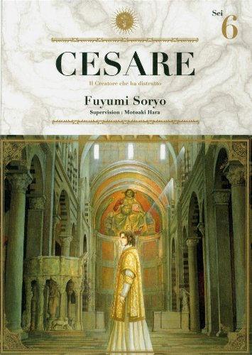 Cesare : il creatore che ha distrutto. Vol. 6