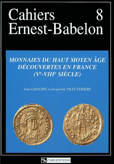 Monnaies du haut Moyen Age découvertes en France, Ve-VIIIe siècle