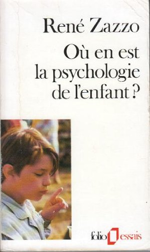 Où en est la psychologie de l'enfant ?