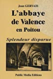 L'abbaye de Valence en Poitou