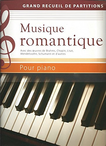 Musique romantique pour piano. Grand recueil de partitions