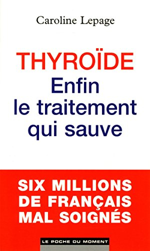 Thyroïde : enfin le traitement qui sauve