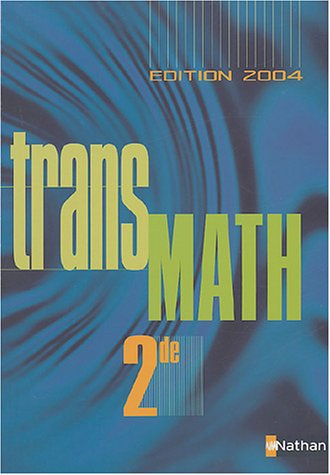 Transmath 2de : livre de l'élève