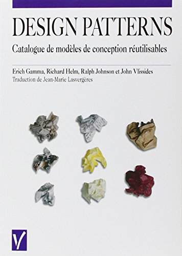 Design patterns : catalogue des modèles de conception réutilisables