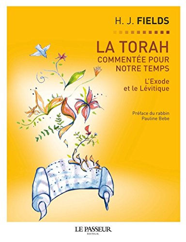 La Torah commentée pour notre temps. Vol. 2. L'Exode et le Lévitique