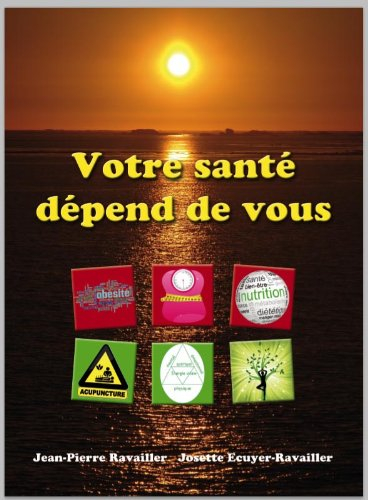 Votre santé dépend de vous