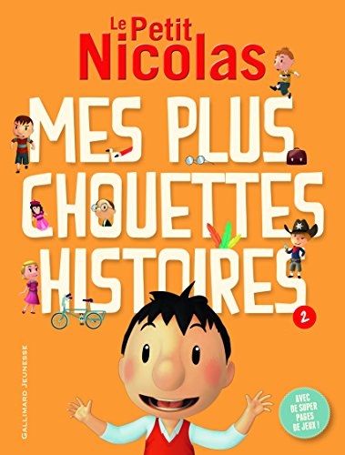 Le Petit Nicolas : mes plus chouettes histoires. Vol. 2
