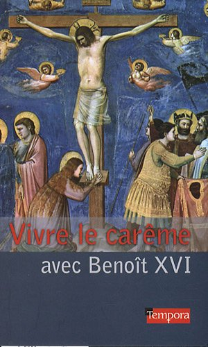 Vivre le carême avec Benoît XVI