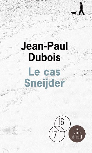 Le cas Sneijder - Jean-Paul Dubois