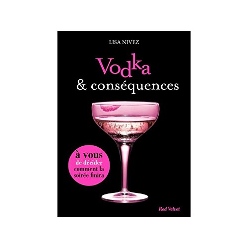 Vodka & conséquences : à vous de décider comment la soirée finira