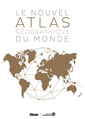 Le nouvel atlas géographique du monde
