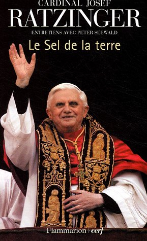 Le sel de la terre : le christianisme et l'Eglise catholique au seuil du IIIe millénaire : entretien
