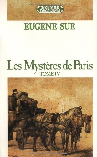 Les Mystères de Paris. Vol. 4