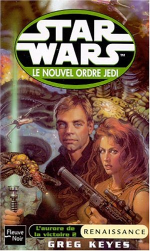 Le nouvel ordre Jedi. Vol. 5. L'aurore de la victoire. 2, Renaissance