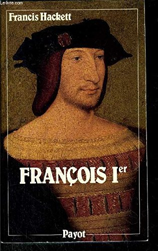 François 1er : 1494-1547