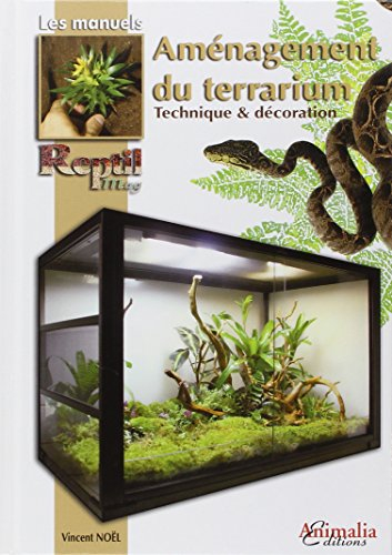 Aménagement du terrarium : technique et décoration