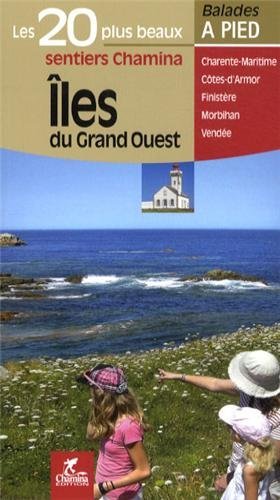Iles du Grand Ouest : Charente-Maritime, Côte d'Armor, Finistère, Morbihan, Vendée