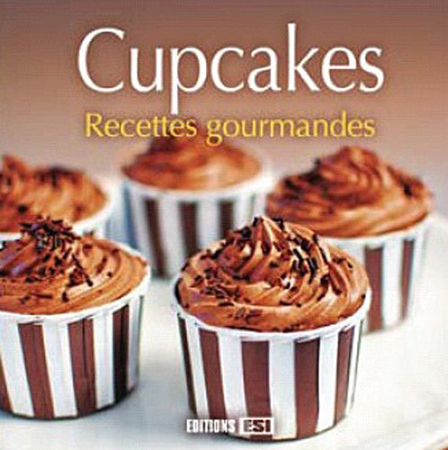 Cupcakes : recettes gourmandes