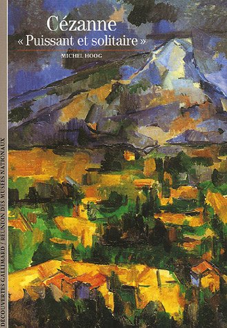 Cézanne : puissant et solitaire
