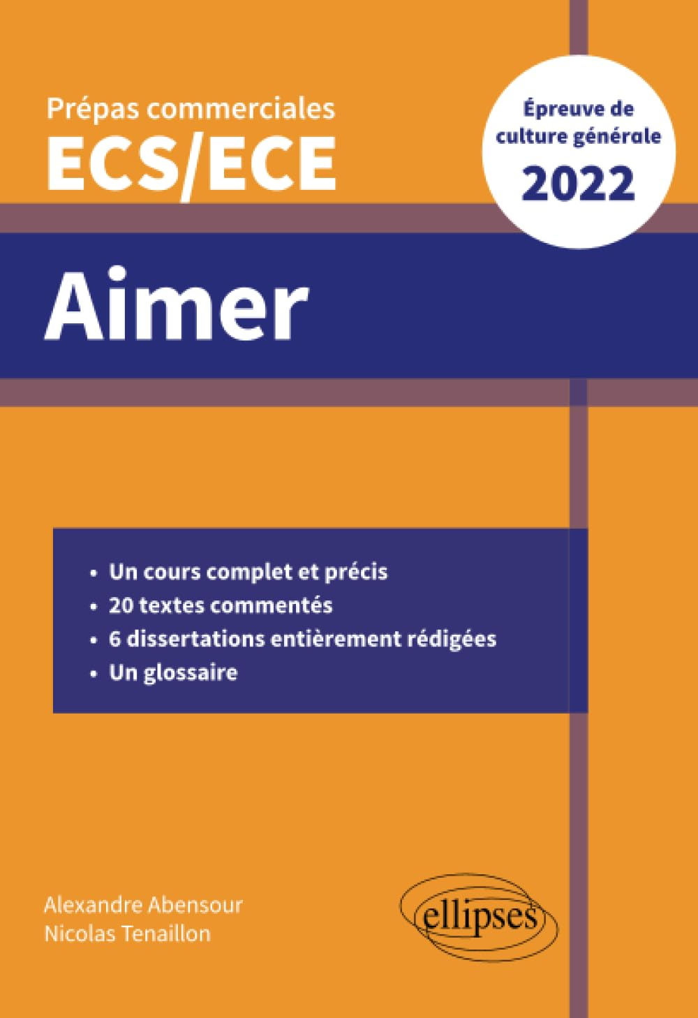 Aimer : prépas commerciales ECS, ECE : épreuve de culture générale 2022