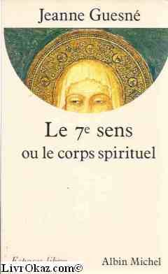 Le 7e sens ou Le corps spirituel