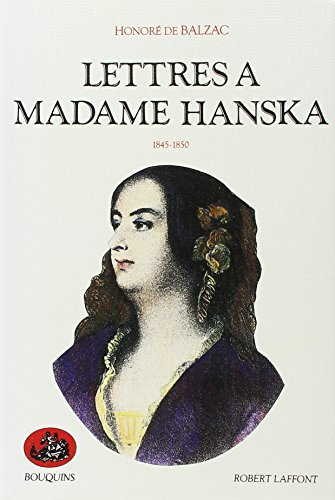 Lettres à madame Hanska. Vol. 2. 1845-1850