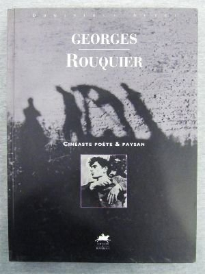 Georges Rouquier : cinéaste poète et paysan