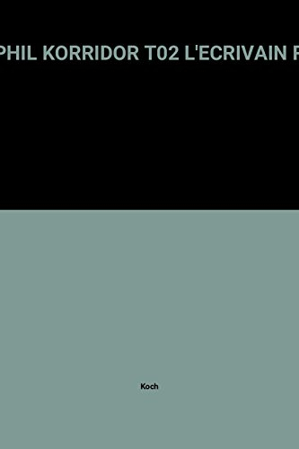 Phil Korridor. Vol. 2. L'Ecrivain repenti