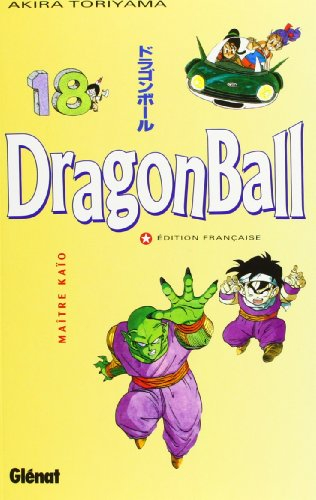 Dragon ball. Vol. 18. Maître Kaïo