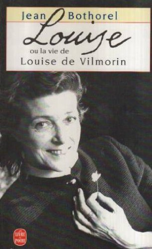 Louise ou La vie de Louise de Vilmorin
