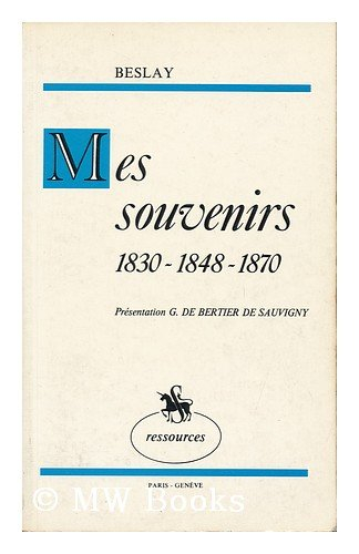 mes souvenirs 1830 1848 1870