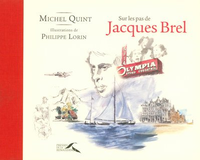 Sur les pas de Jacques Brel