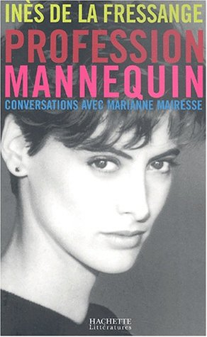 Profession mannequin : conversations avec Marianne Mairesse
