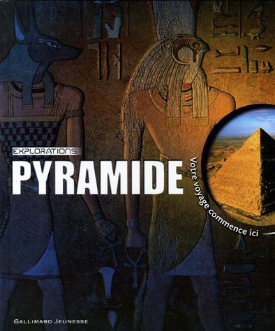 Pyramide : votre voyage commence ici