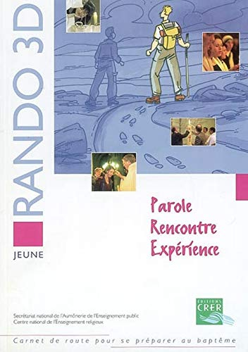 Rando 3D : parole, recontre, expérience : livre du jeune