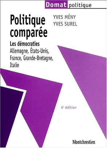 politique comparée. les démocraties (allemagne, etats-unis, france, grande-bretagne, italie), 6ème é