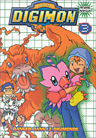 Digimon, Digital Monsters. Vol. 3. Danger dans le Digimonde