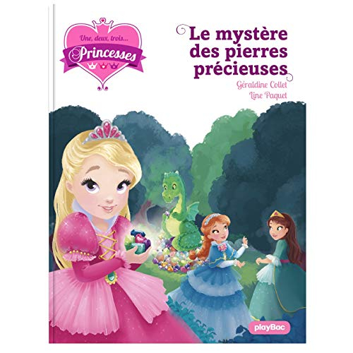 Une, deux, trois... Princesses. Vol. 16. Le mystère des pierres précieuses