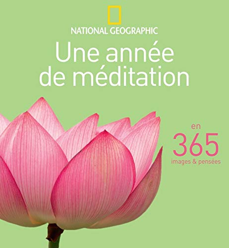 Une année de méditation : en 365 images & pensées