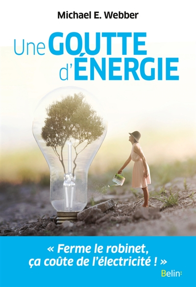 Une goutte d'énergie : pour un monde durable et prospère
