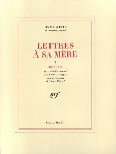 Lettres à sa mère. Vol. 1. 1898-1918