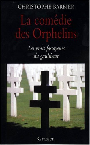 La comédie des orphelins : les vrais fossoyeurs du gaullisme