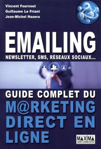 Emailing, newsletter, SMS, réseaux sociaux... : guide complet du marketing direct en ligne