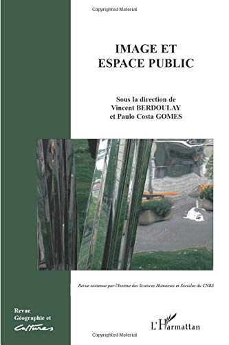 Géographie et cultures, n° 73. Image et espace public